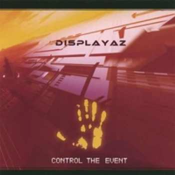 Album Displayaz: Control The Event