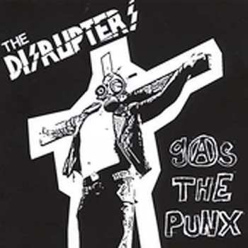 Disrupters: Gas The Punx