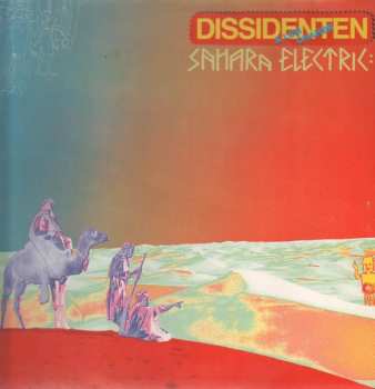 Album Dissidenten: Sahara Electric