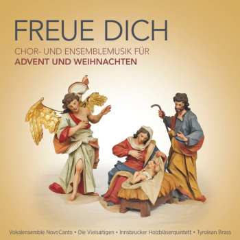 Album Diverse Interpreten: Freue Dich - Chor Und Ensemblemusik Für Advent Und Weihnachten