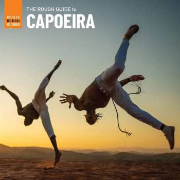 Album Diverse: The Rough Guide To Capoeira