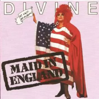 Divine: Maid In England