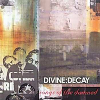 Album Divine:Decay: Songs Of The Damned