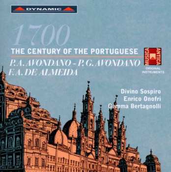 Album Divino Sospiro: 1700 The Century Of The Portuguese