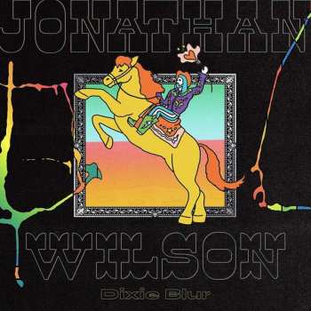 Album Jonathan Wilson: Dixie Blur
