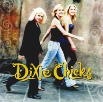 Album Dixie Chicks: Wide Open Spaces