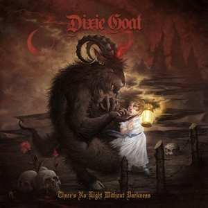 LP Dixie Goat: There's No Light Without Darkness LTD | CLR 118421