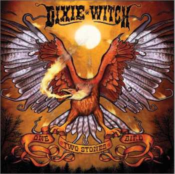 Album Dixie Witch: One Bird Two Stones