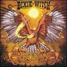 CD Dixie Witch: One Bird Two Stones 276323