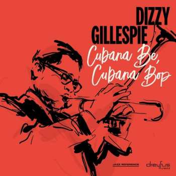 LP Dizzy Gillespie: Cubana Be, Cubana Bop 47486