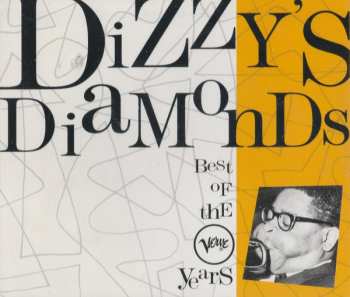 Album Dizzy Gillespie: Dizzy's Diamonds (The Best Of The Verve Years)