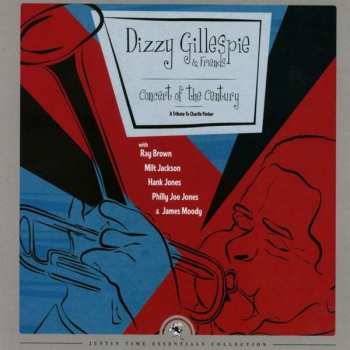 CD Dizzy Gillespie & Friends: Concert Of The Century (A Tribute To Charlie Parker) 440374