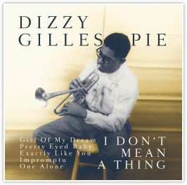 Album Dizzy Gillespie: It Don't Mean A Thing