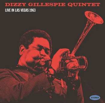 Album Dizzy Gillespie Quintet: Live in Las Vegas 1963