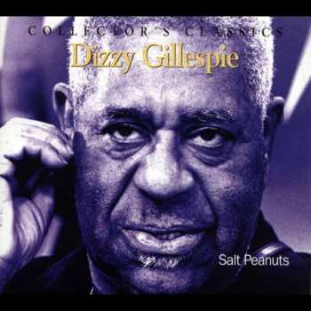 CD Dizzy Gillespie: Salt Peanuts  420983