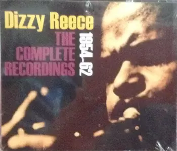 Dizzy Reece: The Complete Recordings 1954-62