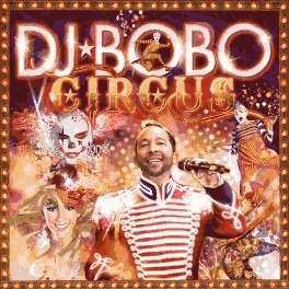 Album DJ BoBo: Circus