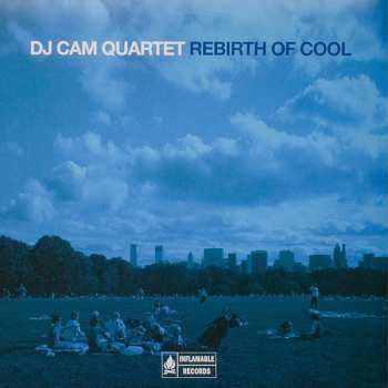Album DJ Cam Quartet: Rebirth Of Cool