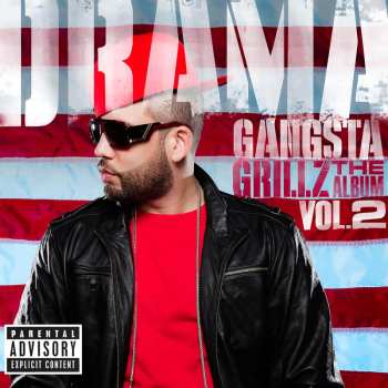 Album DJ Drama: Gangsta Grillz: The Album Vol.