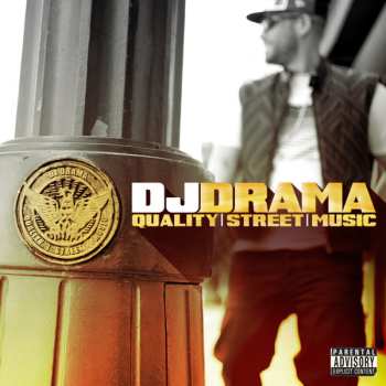 DJ Drama: Quality Street Music