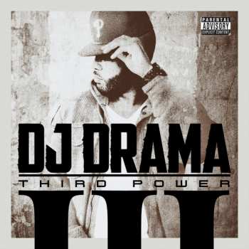 Album DJ Drama: Third Power