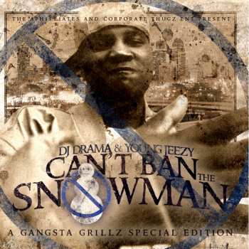 Album DJ Drama: Can't Ban The Snowman