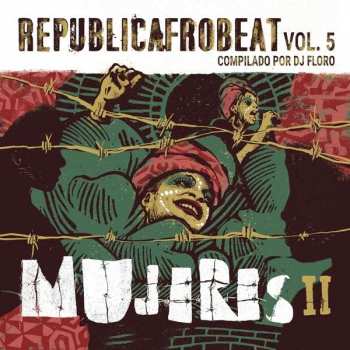Album Dj Floro: Republicafrobeat Vol. 5 - Mujeres Ii