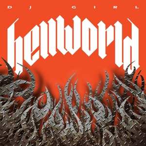 Album dj girl: Hellworld