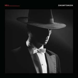 Album DJ Hell: Zukunftsmusik