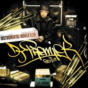 Album DJ LRM: Instrumental World V.39: DJ Premier Edition