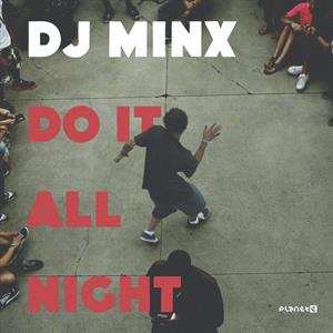 Album DJ Minx: Do It All Night (honey Dijon Remix)