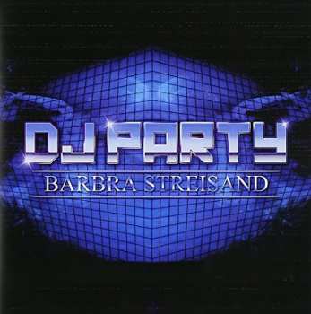 Album Dj Party: Barbra Streisand