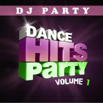 Album Dj Party: Dance Hits Party Vol. 1