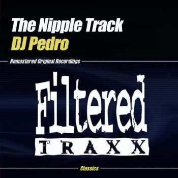 Album DJ Pedro: "The Nipple Track"