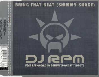 Album DJ RPM: Bring That Beat (Shimmy Shake)