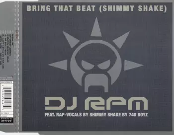 DJ RPM: Bring That Beat (Shimmy Shake)