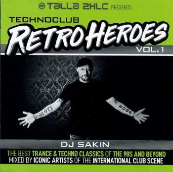 Album DJ Sakin: Technoclub Retroheroes Vol. 1