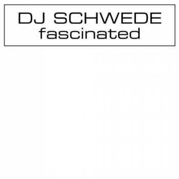 Album DJ Schwede: Fascinated