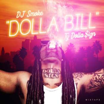 Album DJ Smoke: Dolla Bill