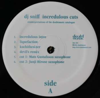 LP DJ Sniff: Incredulous Cuts - Reinterpretations Of The Doubtmusic Catalogue / Dj Sniff, ダウトミュージックを斬る. 240864