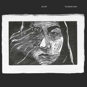 Album DJ Sniff: Turntable Solos