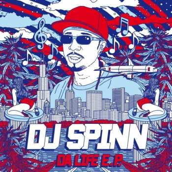 Album Dj Spinn: Da Life Ep