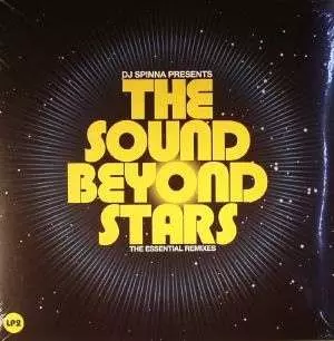 DJ Spinna: The Sound Beyond Stars (The Essential Remixes)