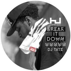 DJ Taye: Break It Down EP