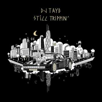 CD DJ Taye: Still Trippin' 534564
