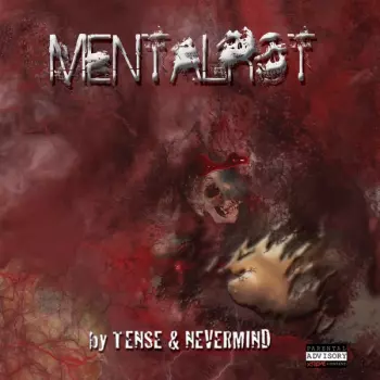 DJ Tense: MentalRot