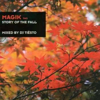 Album DJ Tiësto: Magik: Story Of The Fall