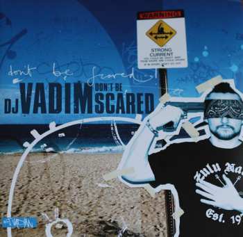 Album DJ Vadim: Don't Be Scared
