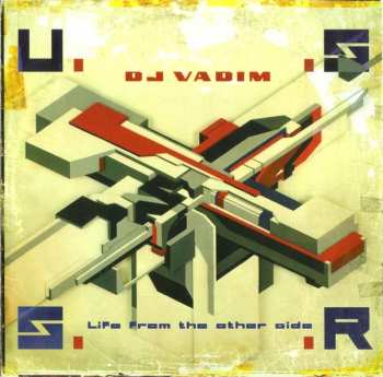 Album DJ Vadim: U.S.S.R. Life From The Other Side