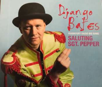 Album Django Bates: Saluting Sgt.Pepper